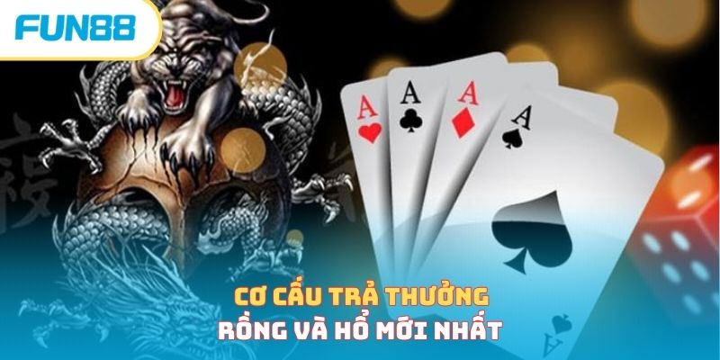 Cơ cấu trả thưởng rồng hổ